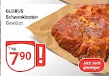Aktuelles Schwenkbraten Angebot bei GLOBUS in Braunschweig ab 7,90 €