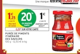 Purée de Piments - ITINÉRAIRE DES SAVEURS dans le catalogue Intermarché Hyper