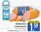 Delikatess Leberwurst fein von  im aktuellen EDEKA Prospekt für 1,59 €