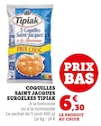 Coquilles Saint Jacques Surgelées - Tipiak en promo chez Super U Valence à 6,30 €