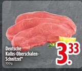 Deutsche Kalbs-Oberschalen-Schnitzel von  im aktuellen EDEKA Prospekt für 3,33 €