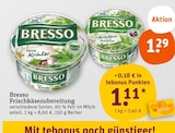 Frischkäsezubereitung von Bresso im aktuellen tegut Prospekt für 1,11 €