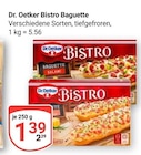 Bistro Baguette im Angebot bei GLOBUS in Braunschweig Bistro Baguette Angebote von Dr. Oetker bei GLOBUS Braunschweig für 1,39 €