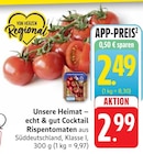 Unsere Heimat – echt & gut Cocktail Rispentomaten bei E center im Prospekt "" für 2,49 €