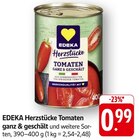 Herzstücke Tomaten ganz & geschält im Angebot bei E center in Bruchsal Herzstücke Tomaten ganz & geschält Angebote von EDEKA bei E center Bruchsal für 0,99 €