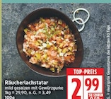 Räucherlachstatar für 2,99 € bei EDEKA im Angebot Räucherlachstatar im aktuellen EDEKA Prospekt