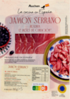 Auchan Supermarché Artigues-prés-Bordeaux - Promo JAMBON SERRANO STG LA COCINA EN ESPANA Promo JAMBON SERRANO STG LA COCINA EN ESPANA à 3,98 € dans le catalogue Auchan Supermarché à Artigues-prés-Bordeaux