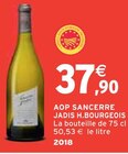 AOP SANCERRE - JADIS H.BOURGEOIS à 37,90 € dans le catalogue Intermarché