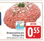 EDEKA Hettstadt - Bratwurstgehäck Angebot im Prospekt Bratwurstgehäck bei EDEKA im Hettstadt Prospekt für 0,55 €