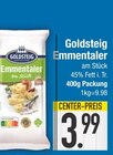 Emmentaler von Goldsteig im aktuellen EDEKA Prospekt für 3,99 €