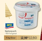 Speisequark Angebote bei Metro Stuttgart für 13,90 €