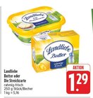 Butter im Angebot bei E center in Coburg Butter Angebote von Landliebe bei E center Coburg für 1,29 €