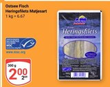 Heringsfilets Matjesart im Angebot bei GLOBUS in Siegen Heringsfilets Matjesart Angebote von Ostsee Fisch bei GLOBUS Siegen für 2,69 €