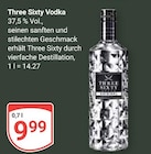 Vodka im Angebot bei GLOBUS in Hürth Vodka Angebote von Three Sixty bei GLOBUS Hürth für 9,99 €