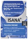 Hyaluron Intense Tagescreme LSF 30 im Rossmann Prospekt Hyaluron Intense Tagescreme LSF 30 von Isana im aktuellen Rossmann Prospekt für 4,40 €