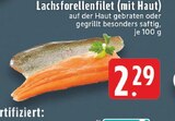 Lachsforellenfilet (mit Haut) Angebote bei E center Mülheim für 2,29 €
