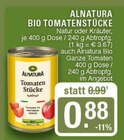Bio Tomatenstücke Natur Angebote von Alnatura bei EDEKA Haltern am See für 0,88 €