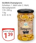 Champignons im Angebot bei GLOBUS in Leipzig Champignons Angebote von GLOBUS bei GLOBUS Leipzig für 1,39 €