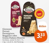 Parmigiano Reggiano oder Grana Padano Riserva bei tegut im Prospekt "" für 3,33 €