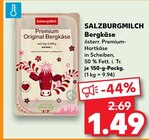 Bergkäse von SALZBURGMILCH im aktuellen Kaufland Prospekt für 1,49 €