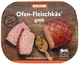 REWE Lauda-Königshofen - Ofen-Fleischkäs’ grob Angebot im Prospekt Ofen-Fleischkäs’ grob bei REWE im Lauda-Königshofen Prospekt für 1,99 €