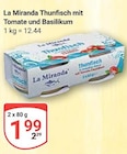 Thunfisch mit Tomate und Basilikum Angebote von La Miranda bei GLOBUS Worms für 1,99 €