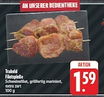 E center Würzburg - Filetspieße Angebot im Prospekt Filetspieße bei E center im Würzburg Prospekt für 1,59 €