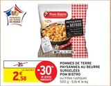Pommes de terre paysannes au beurre surgelées - Pom Bistro - Intermarché à Pau Pommes de terre paysannes au beurre surgelées - Pom Bistro en promo chez Intermarché Pau à 2,58 €