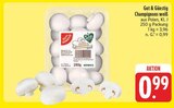 Champignons weiß Angebote von Gut & Günstig bei E center Fürth für 0,99 €