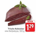 Aktuelle Rindfleisch Angebote bei E center in Stuttgart Aktuelles Frische Kalbsleber Angebot bei E center in Stuttgart ab 1,29 €