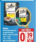 Selection in Sauce oder Classics von Sheba für 0,39 € bei EDEKA im Angebot Selection in Sauce oder Classics von Sheba im aktuellen EDEKA Prospekt