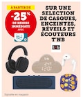 -25% de remise immediate avec ma Carte U sur une sélection de casques, enceintes, réveils et écouteurs - T'nB dans le catalogue Super U