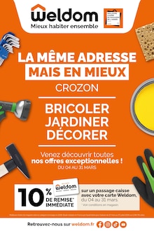 Catalogue Weldom de la semaine "LA MÊME ADRESSE MAIS EN MIEUX CROZON" avec 1 pages, valide du 04/03/2026 au 31/03/2026 pour Crozon et alentours Prospectus Weldom de la semaine "LA MÊME ADRESSE MAIS EN MIEUX CROZON" avec 1 pages, valide du 04/03/2026 au 31/03/2026 pour Crozon et alentours