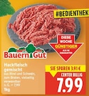 Hackfleisch gemischt von Bauern Gut im aktuellen E center Prospekt für 7,99 €