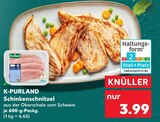 Schinkenschnitzel Angebote von K-PURLAND bei Kaufland Reutlingen für 3,99 €