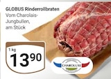 Rinderrollbraten Angebote von Globus bei GLOBUS Hoyerswerda für 13,90 €