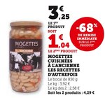 Promo MOGETTES CUISINÉES À L'ANCIENNE LES RECETTES D'AUTREFOIS à 1,04 € dans le catalogue Super U à Orléans