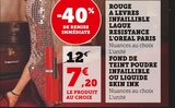 Rouge à Lèvres Infaillible Laque Résistance - L'OREAL PARIS - Super U à Clermont-Ferrand Rouge à Lèvres Infaillible Laque Résistance - L'OREAL PARIS en promo chez Super U Clermont-Ferrand à 7,20 €