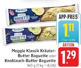 Klassik Kräuter-Butter Baguette Angebote von Meggle bei EDEKA Offenburg für 1,11 €
