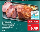 Schweinenacken/-kamm gepökelt bei Kaufland im Prospekt "" für 6,49 €