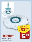Ersatz Mop für Clean Twist im Angebot bei famila Nordwest in Oldenburg Ersatz Mop für Clean Twist Angebote von Leifheit bei famila Nordwest Oldenburg für 5,99 €
