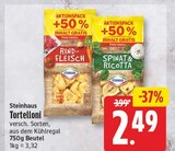 Tortelloni von Steinhaus für 2,49 € bei EDEKA im Angebot Tortelloni von Steinhaus im aktuellen EDEKA Prospekt
