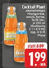 Tequila Sunrise im Angebot bei EDEKA in Moers Tequila Sunrise Angebote von Cocktail Plant bei EDEKA Moers für 1,99 €
