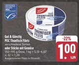 MSC Thunfisch Filets im Angebot bei E center in Schweinfurt MSC Thunfisch Filets Angebote von Gut & Günstig bei E center Schweinfurt für 1,00 €