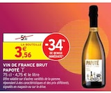 Vin de france brut - PAPOTÉ en promo chez Intermarché Bischwiller à 3,56 €