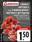 Zwiebelmettwurst von Rasting für 1,50 € bei EDEKA im Angebot Zwiebelmettwurst von Rasting im aktuellen EDEKA Prospekt