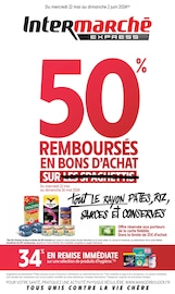 Prospectus Intermarché en cours, "50% REMBOURSÉS EN BONS D'ACHAT SUR tout LE RAYON PÂTES, RIZ, SAUCES ET CONSERVES",12 pages