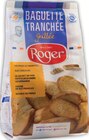 Baguette Tranchée Grillée - ROGER - Intermarché Super à La Rochelle Baguette Tranchée Grillée - ROGER en promo chez Intermarché Super La Rochelle à 1,70 €