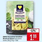Herzstücke Tortelloni Ricotta & Spinaci Angebote von EDEKA bei Marktkauf Göppingen für 1,99 €
