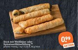 Sticks im tegut Prospekt Stick mit Weißkäse- oder Spinatweißkäsefüllung im aktuellen tegut Prospekt für 0,99 €
